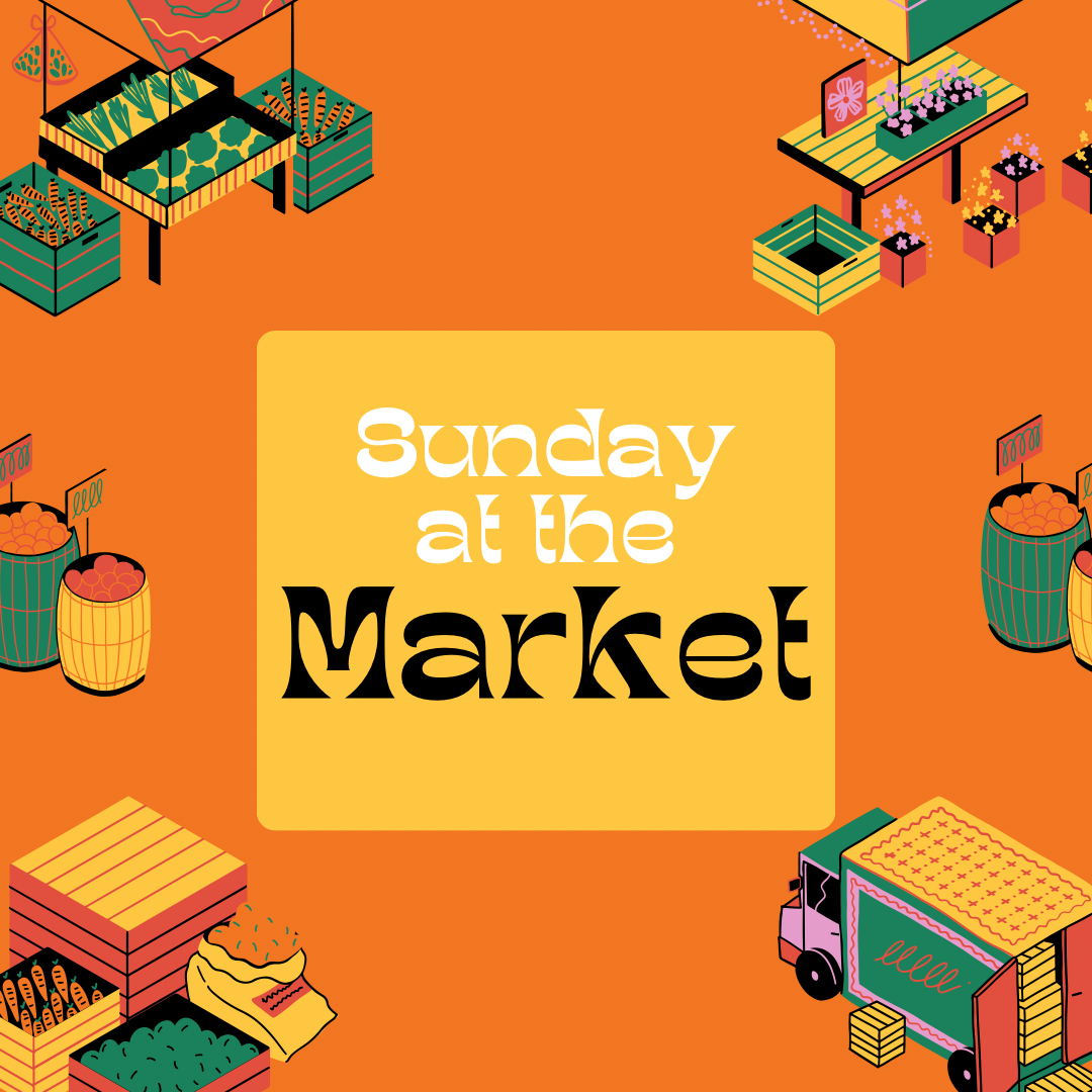 SUNDAY AT THE MARKET